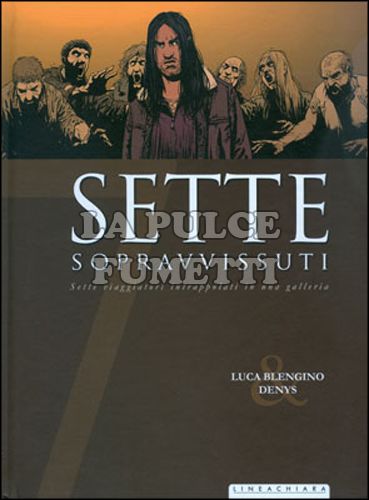 SETTE # 8: SETTE SOPRAVVISSUTI